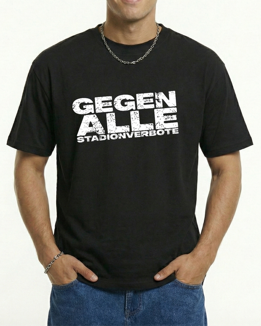 GEGEN ALLE STADION... T-Shirt